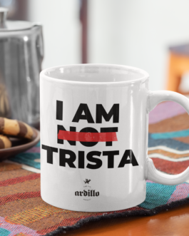 Tazza I’M NOT TRISTA